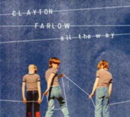 Clayton Farlow – All The Way