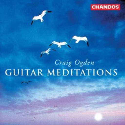 Craig Ogden – Guitar Meditations