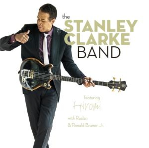 Stanley Clarke – The Stanley Clarke Band