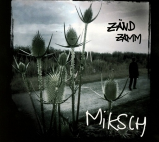 Alex Miksch – Zänd Zamm