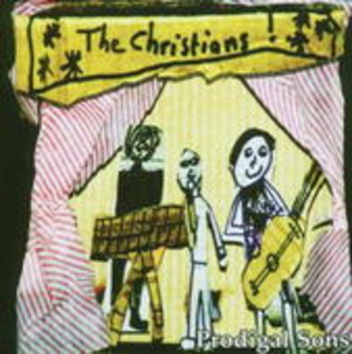 The Christians – Prodigal Sons