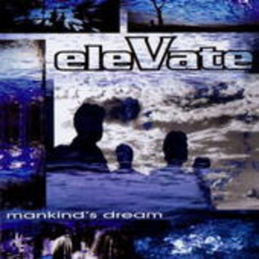 Elevate – Mankind's Dream