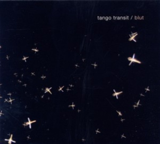Tango Transit – Blut