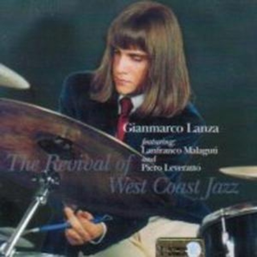 Gianmarco Lanza – The Revival Of West Coast Jazz