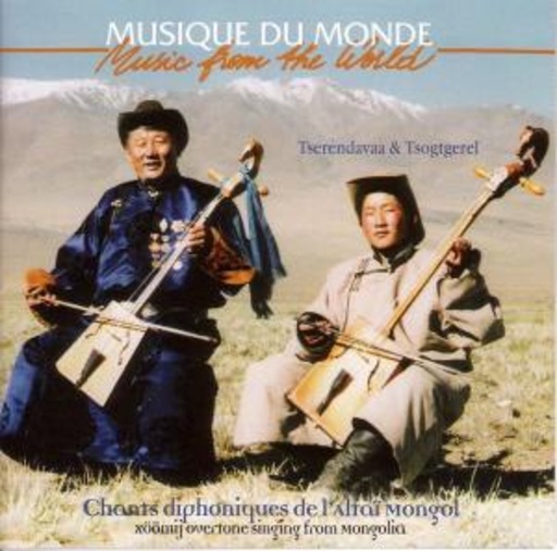 Tserendavaa & Tsogtgerel – Chants Diphoniques De L'Altai Mongol