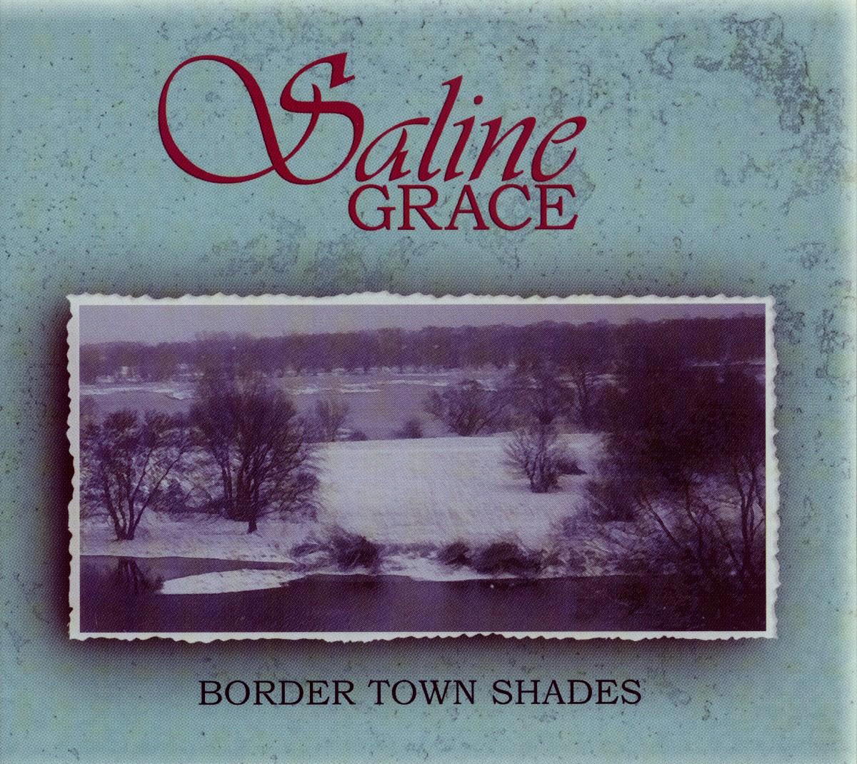 Saline Grace – Border Town Shades