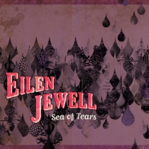 Eilen Jewell – Sea Of Tears
