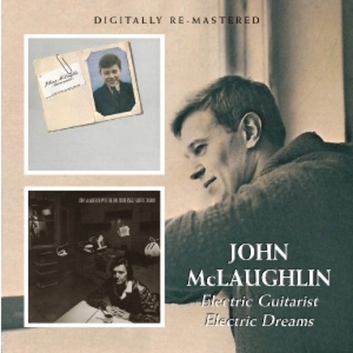 John McLaughlin – Electric Guitarist/Electric Dreams