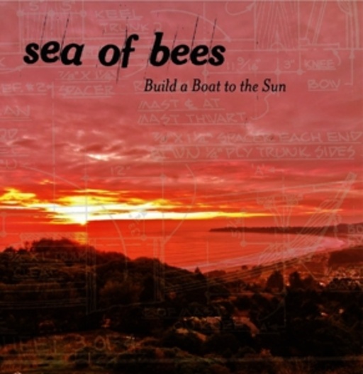 Sea Of Bees – Build A Boat To The Sun