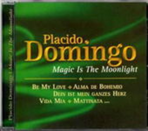Plácido Domingo – Magic Is The Moonlight