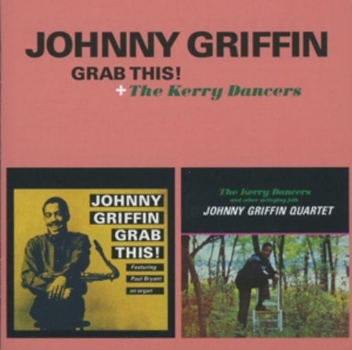 Johnny Griffin – Grab This! + The Kerry Dancers
