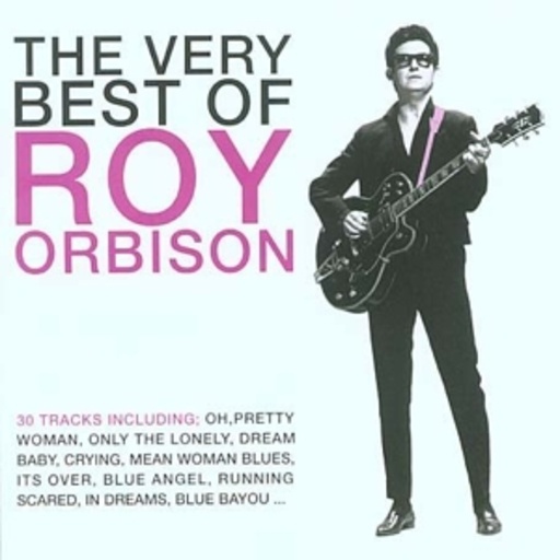 Roy Orbinson – The Very Best Of