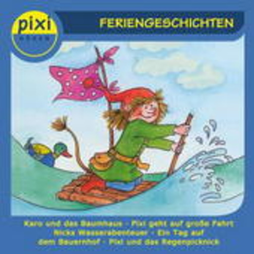 Diverse – Pixi Hören: Feriengeschichten