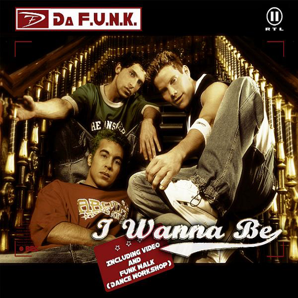 Da F.U.N.K. – I Wanna Be