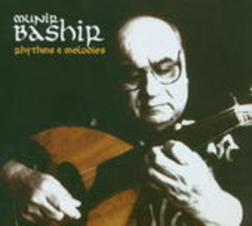 Munir Bashir – Rhythms &Melodies