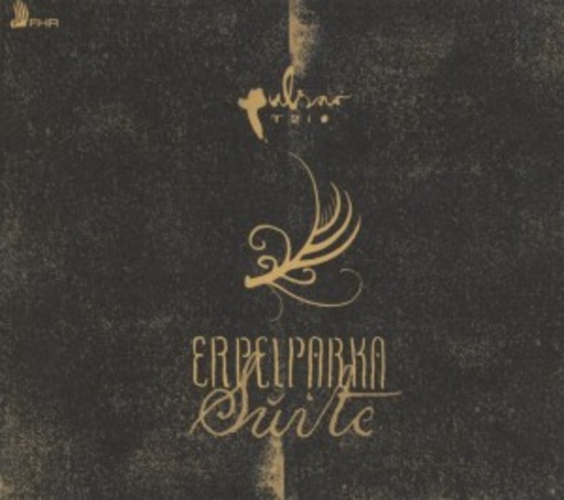 Pulsar Trio – Erpelparka Suite