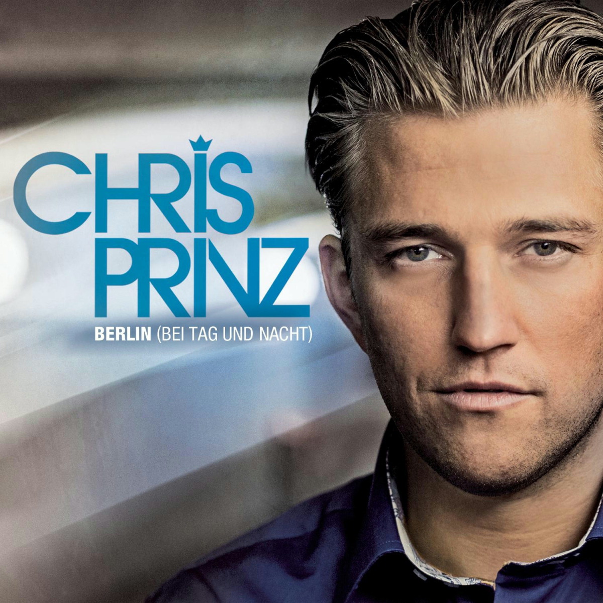 Chris Prinz – Berlin (Bei Tag und Nacht)