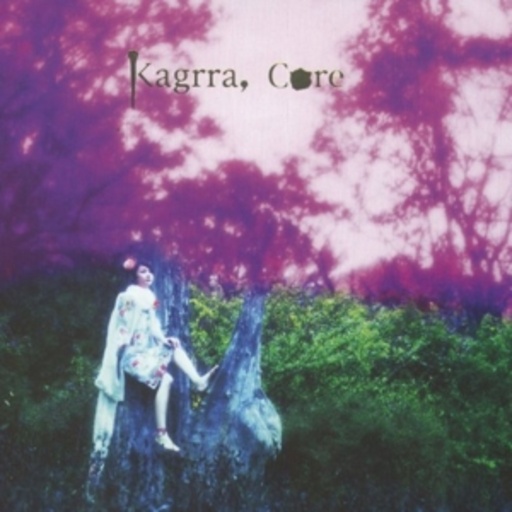 Kagrra – Core