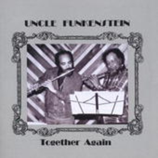 Uncle Frankenstein – Together Again