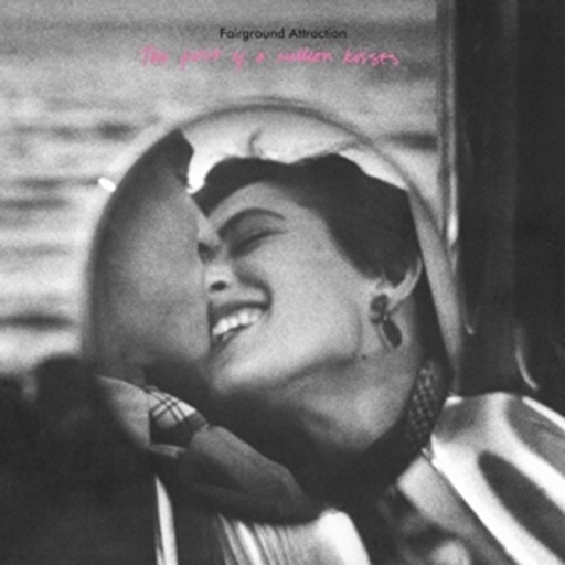Fairground Attraction – First Of A Million Kisses