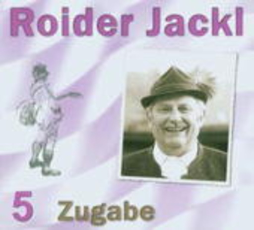 Roider Jackl – Zugabe Vol. 5
