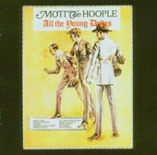 Mott The Hoople – All The Young Dudes