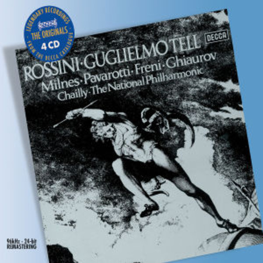 Luciano Pavarotti/Mirella Freni/Sheril Milnes – Wilhelm Tell - Gesamtaufnahme (Originals)