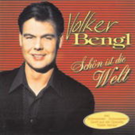 Volker Bengl – Schön ist die Welt