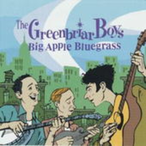 The Greenbriar Boys – Big Apple Bluegrass