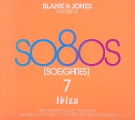 so80s 7 – Ibiza (Presented By Blank & Jones)