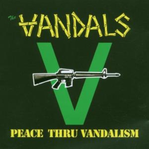 The Vandals – Peace Thru Vandalism