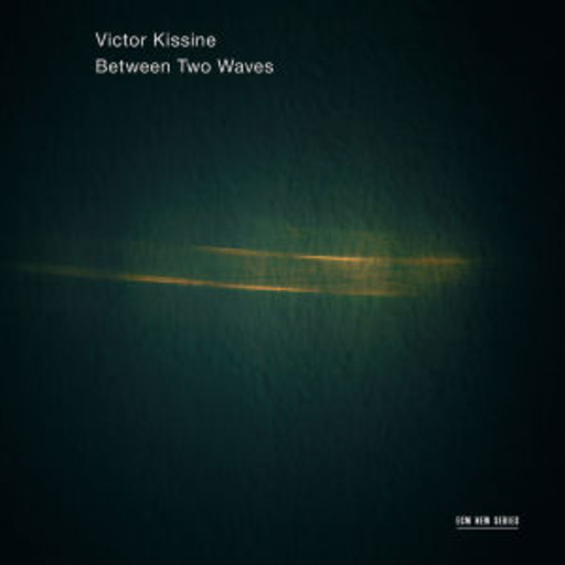 Gidon Kremer/Kremerata Baltica – Between Two Waves