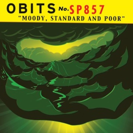 Obits – Moody, Standard & Poor