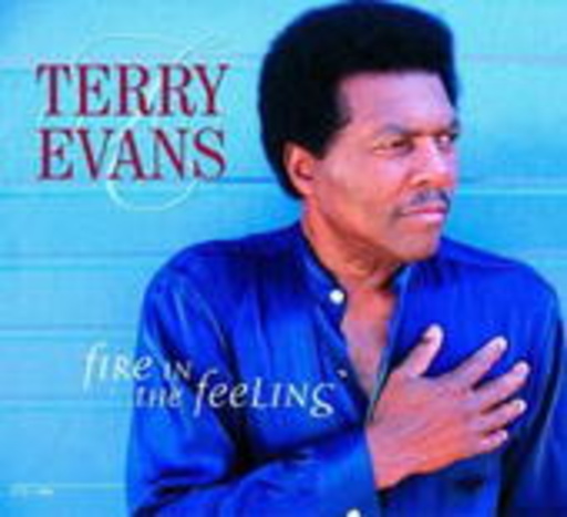 Terry Evans – Fire In The Feeling