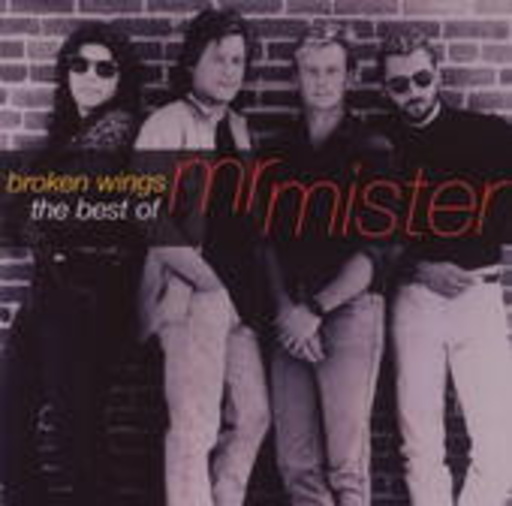 Mr. Mister – Broken Wings - The Best Of Mr. Mister