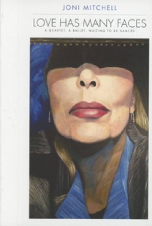 Joni Mitchell – Love Has Many Faces