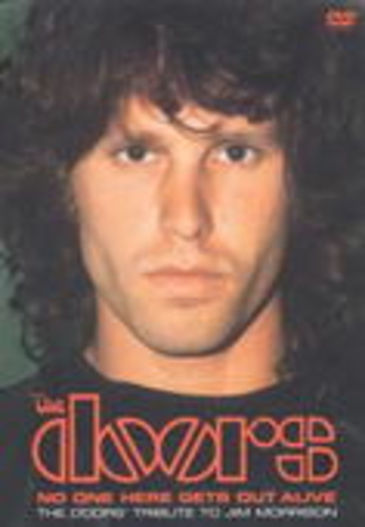 The Doors – No One Here Gets Out Alive - The Doors Tribute To Jim Morrison