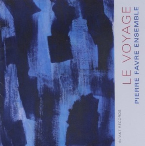 Pierre Favre Ensemble – Le Voyage
