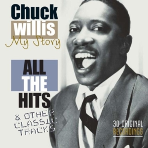 Chuck Willis – My Story - All The Hits