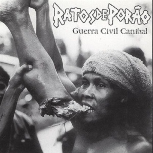 Ratos De Porao – Guerra Civil Cannibal