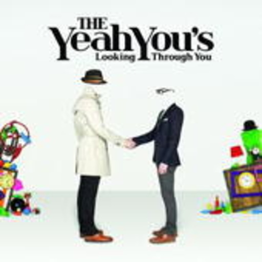 The Yeah You's – Looking Through You