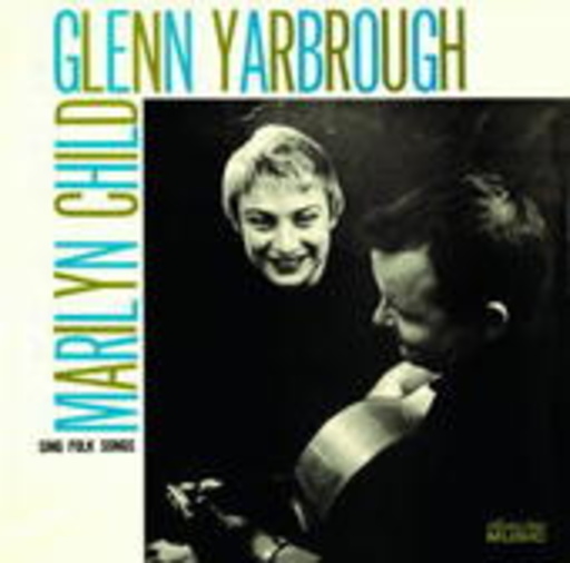 Glenn Yarbrough & Marilyn Child – Sing Folk Songs