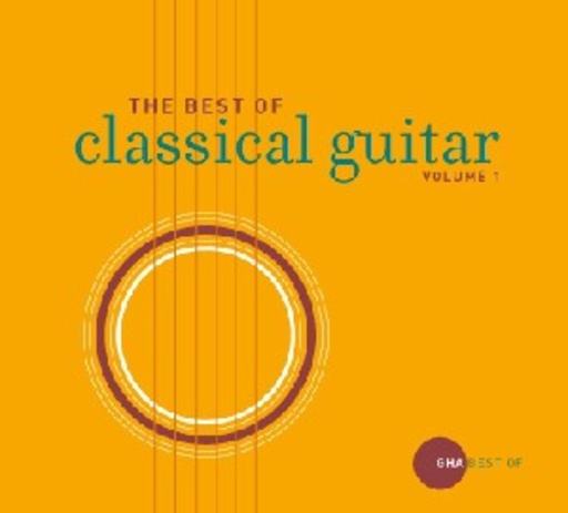 Los Angeles Guitar Quartet – The Best Of Classical Guitar Vol. 1