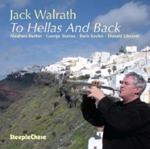 Jack Walrath – To Hellas And Back