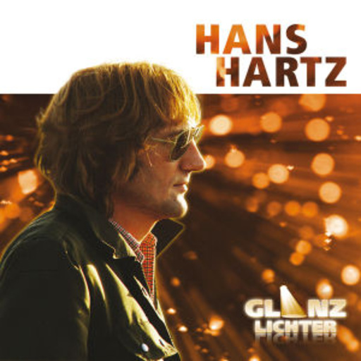 Hans Hartz – Glanzlichter