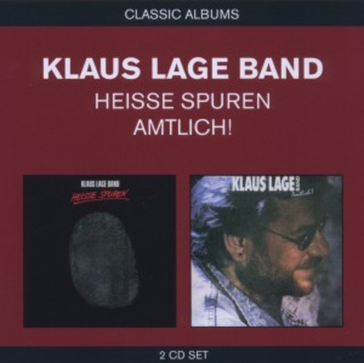 Klaus Lage – Classic Albums: Heisse Spuren/Amtlich