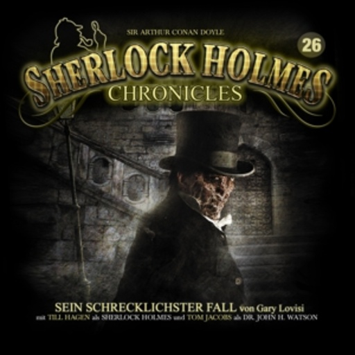 Diverse – Sherlock Holmes Chronicles 26 - Sein schrecklichster Fall