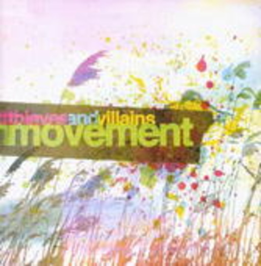 Thieves And Villains – Movement