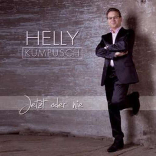 Helly Kumpusch – Jetzt oder nie