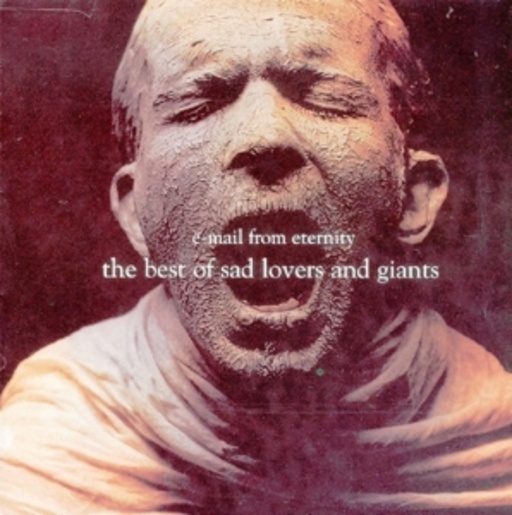 Sad Lovers And Giants – E-Mail From Eternity (Best Of)